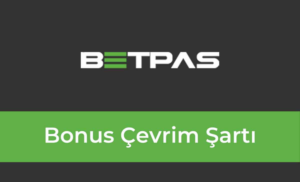 Betpas Bonus Çevrim Şartı
