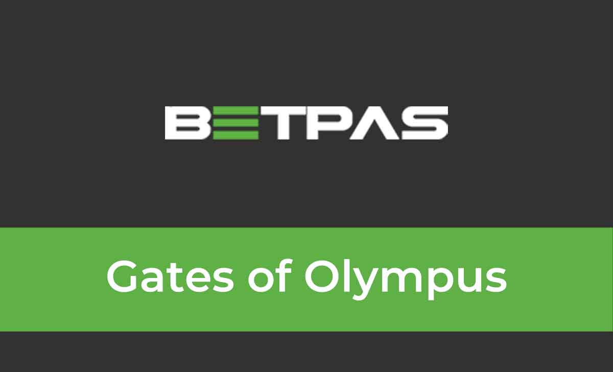 Betpas Gates of Olympus